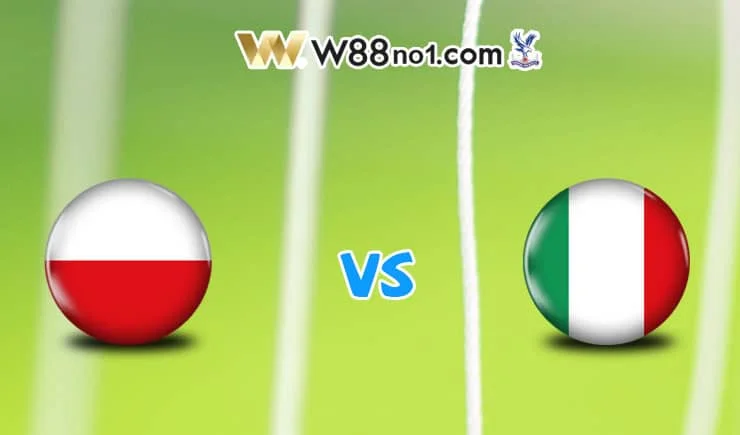 Soi kèo tỷ số bóng đá trận Ba Lan vs Italia