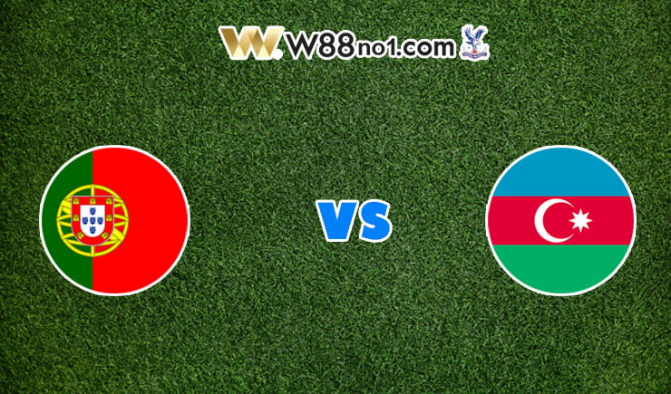 soi kèo Bồ Đào Nha vs Azerbaijan
